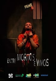 Filme B - Entre Mortos e Vivos