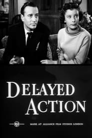 Delayed Action