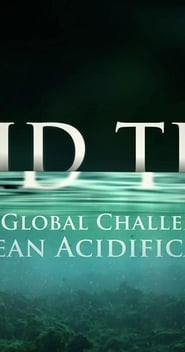 Acid Test: The Global Challenge of Ocean Acidification