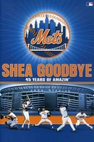 Shea Goodbye: 45 Years of Amazin' Mets