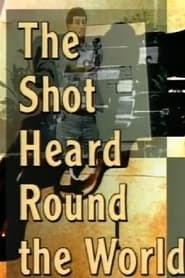 The Shot Heard 'Round the World