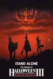 Stand Alone: The Making of "Halloween III: Season of the Witch"