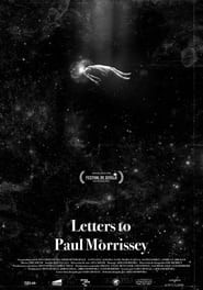 Letters to Paul Morrissey