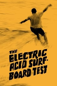 The Electric Acid Surfboard Test