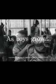 As Boys Grow...