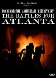 The Battles for Atlanta 145th Anniversary film