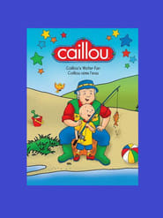 Caillou's Water Fun