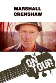 On Tour: Marshall Crenshaw