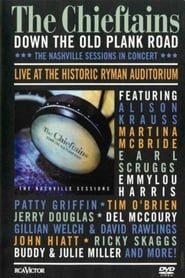 The Chieftains: Down The Old Plank Road -The Nashville Sessions in Concert