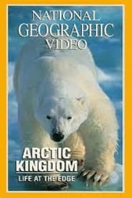 National Geographic - Arctic Kingdom: Life at the edge