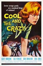 The Cool and the Crazy