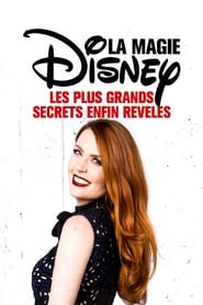 La Magie Disney : Les plus grands secrets révélés