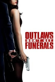 Outlaws Don't Get Funerals