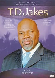 T.D. Jakes: Still Friends?