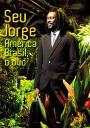 Seu Jorge - América Brasil