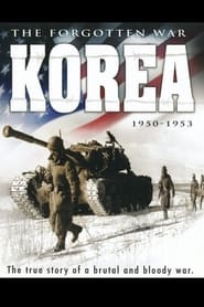 Korea: The Forgotten War 1950-1953