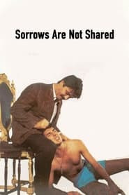 Sorrows Are Not Shared