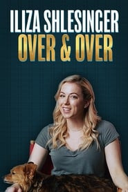 Iliza Shlesinger: Over & Over