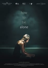 How to Be Alone