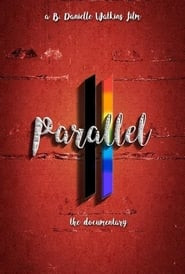 Parallel the Documentary