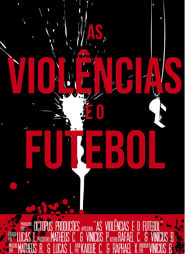 As Violências e o Futebol