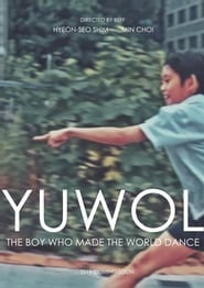 Yuwol : The Boy Who Made The World Dance