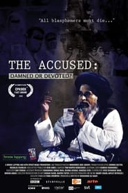 The Accused : Damned or Devoted?