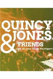 Quincy Jones & Friends - Live at Jazz Open Stuttgart