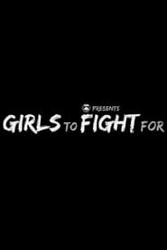 Girls to Fight For - Womens Pro Wrestling Documentary
