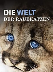 Die Welt der Raubkatzen