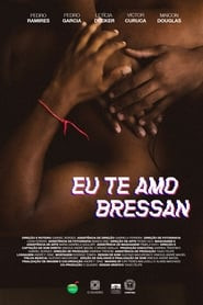 I Love You, Bressan