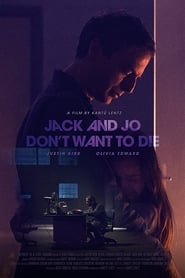 Jack and Jo Don't Want to Die