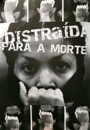 Distraída para a Morte