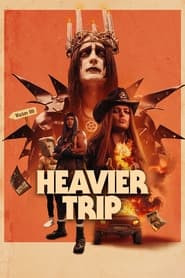 Heavy Trip: Harder, Faster, Louder