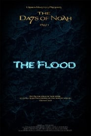 The Days of Noah Part 1: The Flood