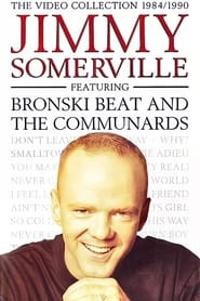 Jimmy Somerville: The Video Collection 1984/1990 (Featuring Bronski Beat and The Communards)