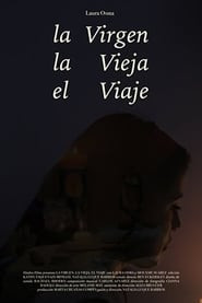 La virgen, la vieja, el viaje