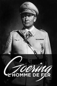 Goering, l'homme de fer