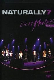 Naturally 7: Live at Montreux 2007