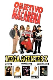 Objetivo Macarena: Mega agente X