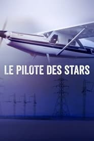 Le pilote des stars