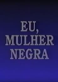 Eu, Mulher Negra