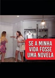 Se Minha Vida Fosse uma Novela