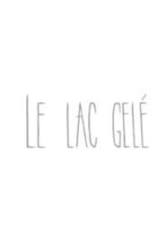 Le lac gelé