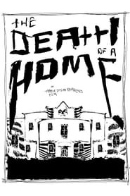 The Death Of A Home