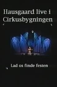 Niels Hausgaard: Lad os finde festen