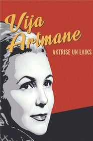 Actress and Her Time. Vija Artmane