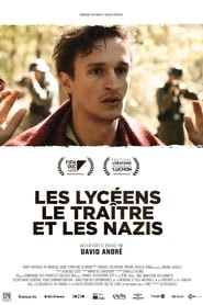 Les Lycéens, le Traître et les Nazis