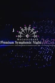 Wagakki Band Premium Symphonic Night Vol.2 - Live & Orchestra - in Osaka-jo Hall