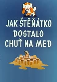 Jak štěňátko dostalo chuť na med